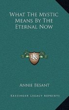 What The Mystic Means By The Eternal Now