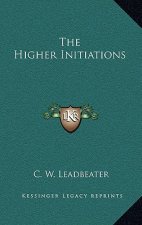 The Higher Initiations