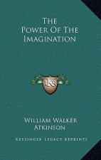 The Power of the Imagination