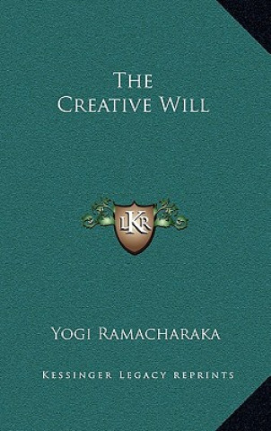 The Creative Will