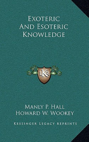 Exoteric and Esoteric Knowledge