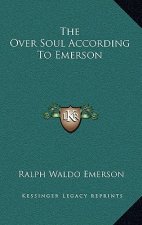 The Over Soul According to Emerson