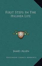 First Steps in the Higher Life