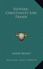 Esoteric Christianity and Prayer