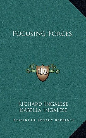 Focusing Forces