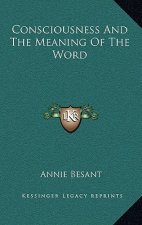 Consciousness and the Meaning of the Word