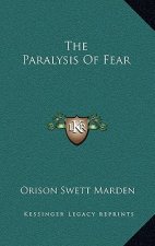 The Paralysis of Fear