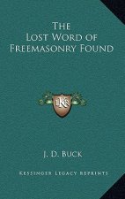 The Lost Word of Freemasonry Found