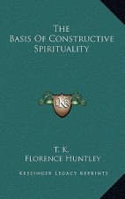 The Basis of Constructive Spirituality