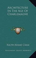 Architecture in the Age of Charlemagne