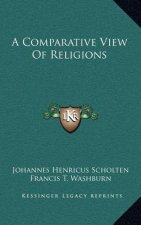 A Comparative View Of Religions
