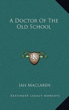 A Doctor of the Old School