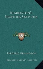 Remington's Frontier Sketches