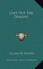 Cast Out the Demons