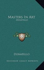 Masters in Art: Donatello
