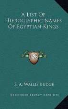 A List of Hieroglyphic Names of Egyptian Kings