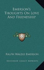 Emerson's Thoughts on Love and Friendship