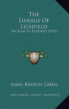 The Lineage of Lichfield: An Essay in Eugenics (1922)