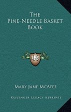 The Pine-Needle Basket Book