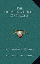 The Hermetic Concept Of Success