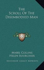 The Scroll of the Disembodied Man