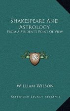 Shakespeare and Astrology: From a Student's Point of View