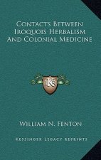 Contacts Between Iroquois Herbalism and Colonial Medicine