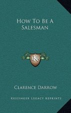 How to Be a Salesman