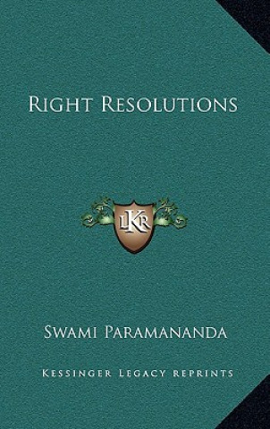 Right Resolutions