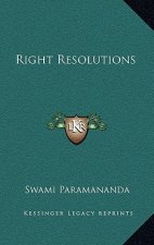 Right Resolutions