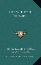 Life Without Principle