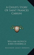 A Child's Story of Saint Frances Cabrini