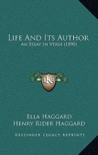 Life And Its Author: An Essay In Verse (1890)