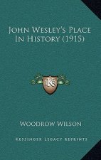 John Wesley's Place in History (1915)