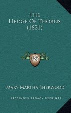 The Hedge of Thorns (1821)