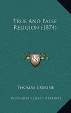 True and False Religion (1874)