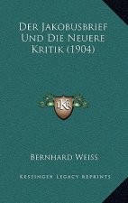 Der Jakobusbrief Und Die Neuere Kritik (1904)