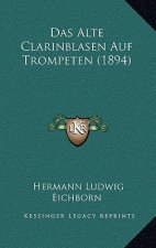 Das Alte Clarinblasen Auf Trompeten (1894)