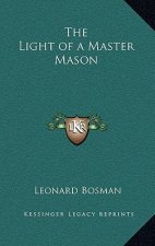 The Light of a Master Mason