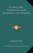 Of Masonic Symbolism and Generally of Number