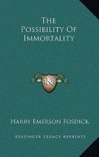 The Possibility Of Immortality