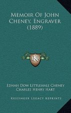 Memoir Of John Cheney, Engraver (1889)