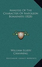 Analysis Of The Character Of Napoleon Bonaparte (1828)