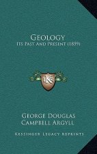 Geology: Its Past And Present (1859)