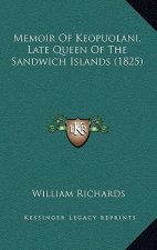 Memoir Of Keopuolani, Late Queen Of The Sandwich Islands (1825)