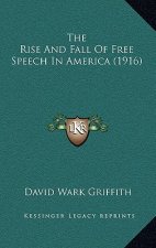 The Rise And Fall Of Free Speech In America (1916)