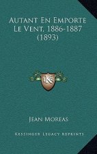 Autant En Emporte Le Vent, 1886-1887 (1893)