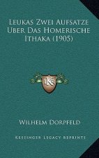 Leukas Zwei Aufsatze Uber Das Homerische Ithaka (1905)