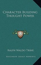 Character Building Thought Power