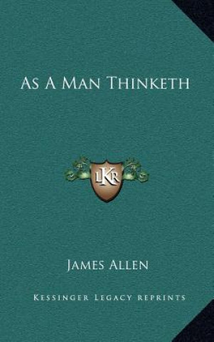 As A Man Thinketh